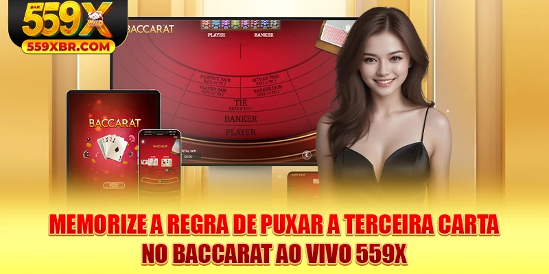 Memorize a regra de puxar a terceira carta no Baccarat ao vivo 559X